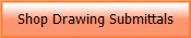 Shop Drawing Submittals